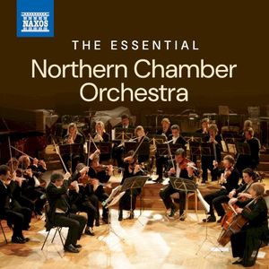 The Essential Northern Chamber Orchestra