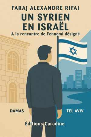 Un Syrien en Israël