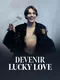 Devenir Lucky Love