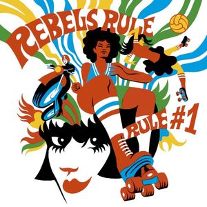 Rebels Rule - Rule #1