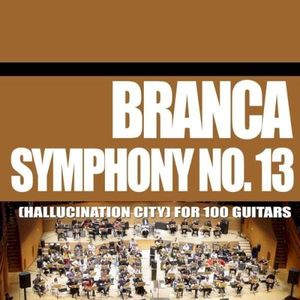 Symphony No. 13 (Hallucination City) For 100 Guitars (Live)