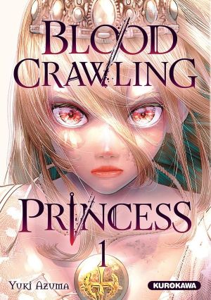 Blood Crawling Princess - Tome 1