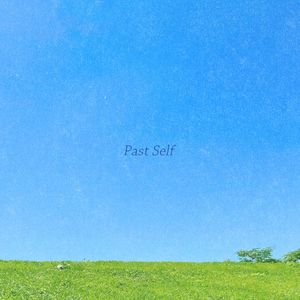 Past Self (Single)