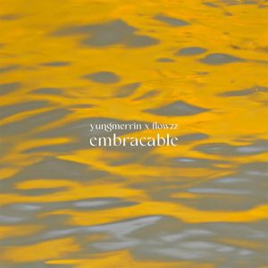 Embraceable (Single)