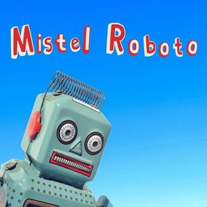 Mistel Roboto (Single)