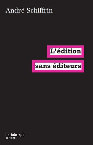 L'Édition sans éditeurs