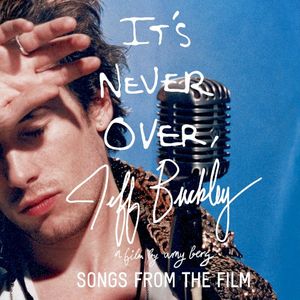 Jeff Buckley: It’s Never Over (OST)