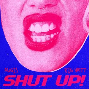 Shut Up! (Single)