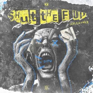 Shut the F Up (Single)