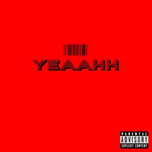 Yeaahh (Single)