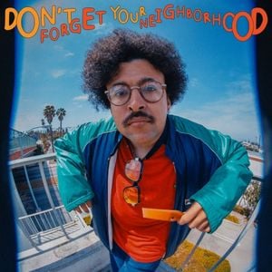 Don’t Forget Your Neighborhood (Single)