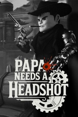 Papa Needs a Headshot