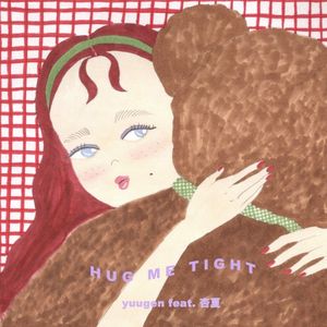 HUG ME TIGHT (Single)