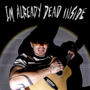 I'm Already Dead Inside (Single)