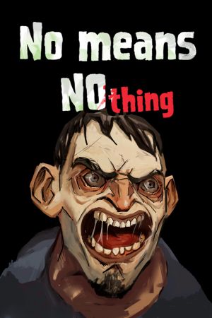 No Means Nothing