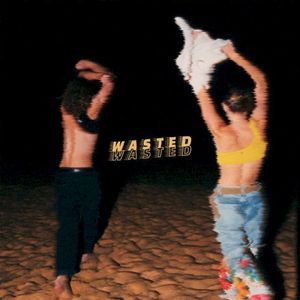 Wasted (Single)