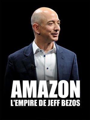 Amazon, l'empire de Jeff Bezos