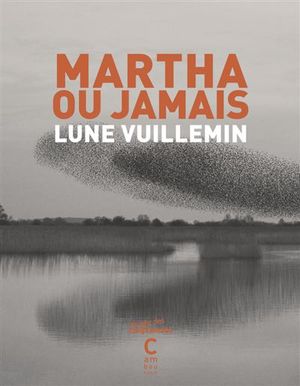 Martha ou jamais