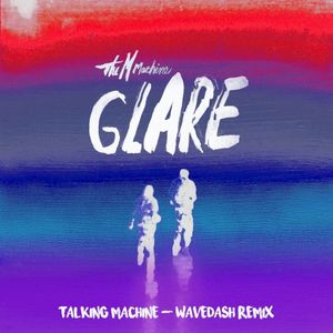 Talking Machine (WAVEDASH remix)