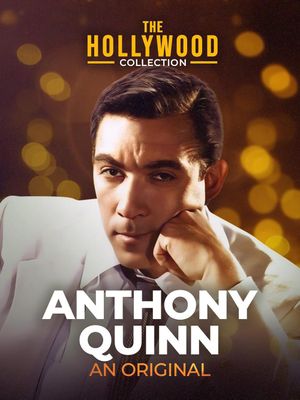 Anthony Quinn : Un Original