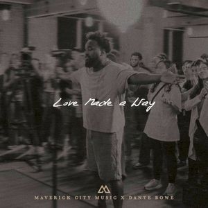 Love Made A Way