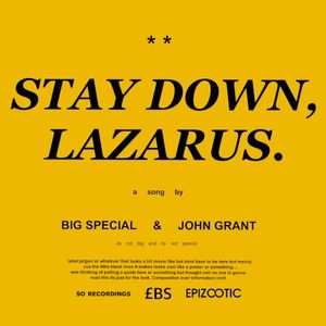 STAY DOWN, LAZARUS (Single)
