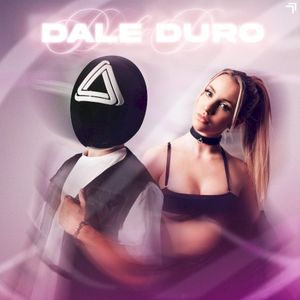 Dale Duro (Single)