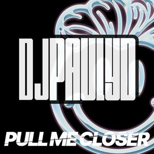 Pull Me Closer (Single)