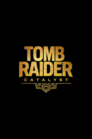 Tomb Raider: Catalyst
