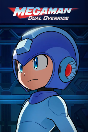 Mega Man: Dual Override