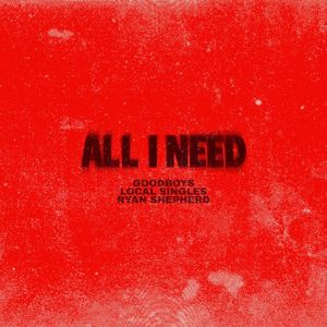 All I Need (Single)