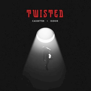 Twisted (Single)