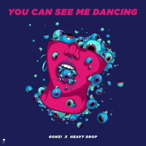 You Can See Me Dancing (Single)