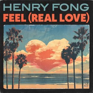 Feel (Real Love) (Single)