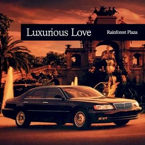 Luxurious Love