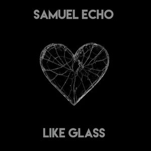 Like Glass (Single)