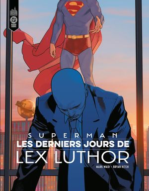 Superman : Les Derniers Jours de Lex Luthor