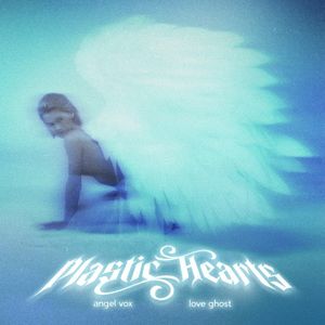Plastic Hearts (Single)