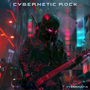 Cybernetic Rock (Single)