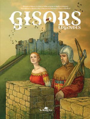 Gisors Legendes