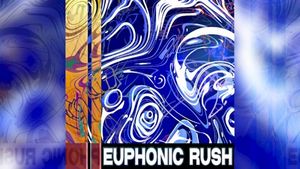 EUPHONIC RUSH