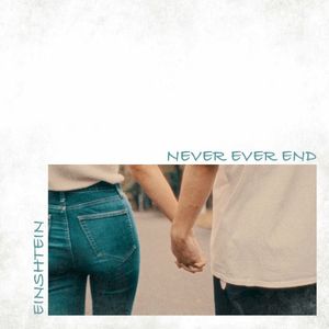 Never Ever End (Single)