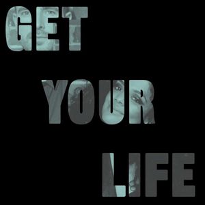 Get Your Life (Single)