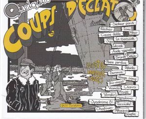 Quelques coups d'éclat