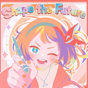 Shape the Future (Single)