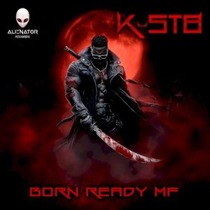 Born Ready MF (Single)