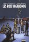 Les Rois vagabonds, tome 1