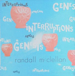 Genesis / Interruptions