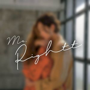 Mr.Rightt (Single)