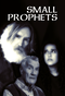 Small Prophets